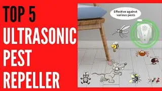 5 Best Ultrasonic Pest Repeller Review including Thermacell