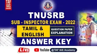 🔴Live | SUB - INSPECTOR | 2022 | ENGLISH & TAMIL | Answer Key |  TAF IAS ACADEMY