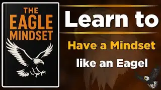 The Eagle Mindset | Book summary in English | Ebook Audio | Audiobook