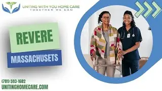 Home Care in Revere, MA, by Uniting With You Home Care