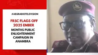 FRSC объявляет о начале кампании общественного просвещения &laquo;Месяцы Эмбера 2025&raquo; в Анамбре