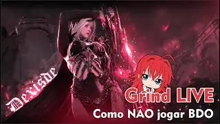 BDO - Grind Gyffin Dekia e relaxamento nasal