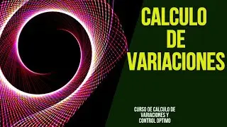Cálculo de Variaciones. Planteamiento y ejemplos.
