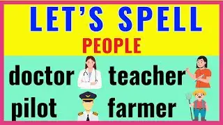 LET'S SPELL NAME of PEOPLE  -- Reading Vocabulary Skills -- Kinder and Primary