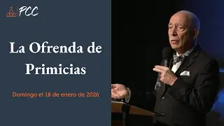 La Ofrenda de Primicias | 2026