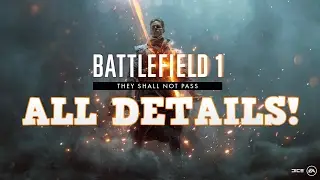 ALL DETAILS FOR THE NEW DLC! I Battlefield 1 I RibbonStealth