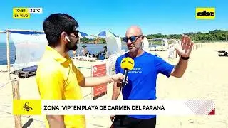 Zona “VIP” en playa de Carmen del Paraná
