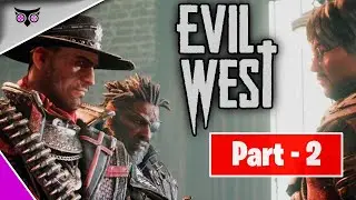 Evil West gameplay walkthrough part 2 pc FULL GAME - No Commentary