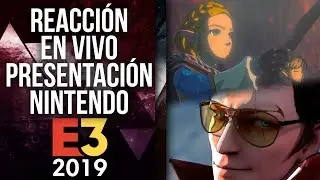 Presentación Nintendo - Reacción en Vivo, E3 2019 | 3GB