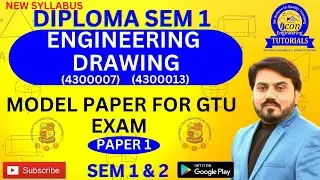DIPLOMA SEM 1 ENGINEERING DRAWING MODEL PAPER 1 ||  MECHANICAL AND CIVIL  SEM 2 ELECTRICAL  || GTU