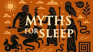 Boring Greek Myths For Sleep   Secrets Greek Underworld Revealed  and more