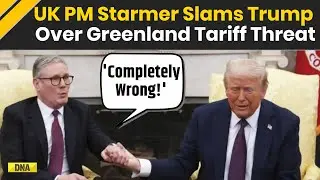 Trump Vs Europe: 'Completely Wrong From An Ally' UK PM Keir Starmer Slams Trump Threats On Greenland