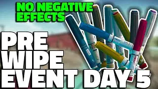 PRE-WIPE EVENT Day 5 (Negative Effects Removed) - Tarkov Announcement - Escape From Tarkov