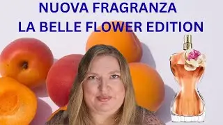 NUOVA FRAGRANZA DI JEAN PAUL GAULTIER LA BELLE FLOWER EDITION!