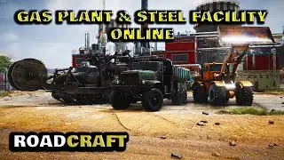 RoadCraft &ndash; Operation Aftermath: Part 6 | Gas Plant & Steel Facility Online