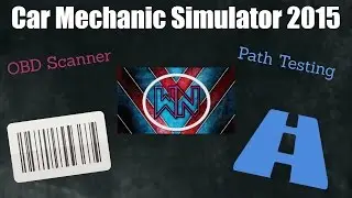 OBD Scanner And Path Testing | Car Mechanic Simulator 2015 ep 4