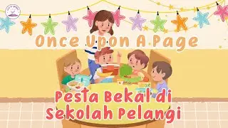 Once Upon a Page: Pesta Bekal di Sekolah Pelangi 🍱🏫🌈