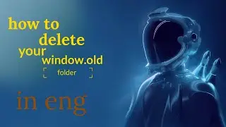 How to delete windows.old folder in( english )