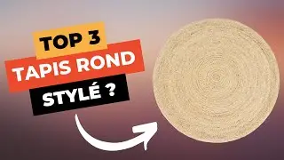 🔥 TOP 3 : Meilleur Tapis Rond 2024