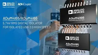 ADuM4165/6: Market's 1st High Speed 480 Mbps Digital Isolator Dynamically Supports All USB 2.0 Rates