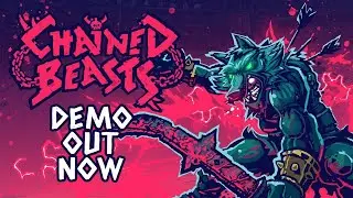 Chained Beasts - Demo Trailer