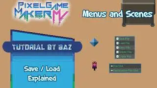 Editor Tidbits - Save / Load Explained - Pixel Game Maker MV