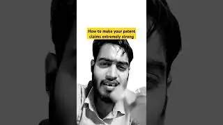 How to make your patent claims extremely strong, part-1 #patent #intellectualproperty #shorts