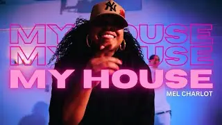 MY HOUSE - Beyoncé • Choreography by Mel Charlot