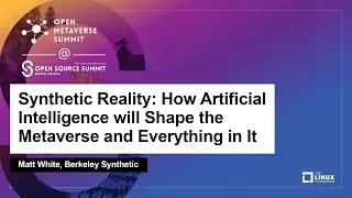 Synthetic Reality: How Artificial Intelligence will Shape the Metaverse and Everything..- Matt White