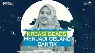 UMKM Digital Mastery Vol. 10 -  Kreasi Beads Menjadi&nbsp;Gelang&nbsp;Cantik - Rumah BUMN Kutoarjo