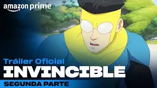 Invincible - Tr&aacute;iler Oficial Parte 2 | Amazon Prime
