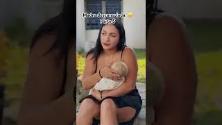 Madre desconsolada. 😮 parte 5 #video #viral #shorts #drama