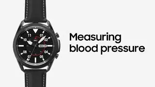Galaxy Watch3: Measuring blood pressure | Samsung