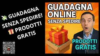 Guadagna Online (E Ricevi Prodotti Gratis!) 💸🎁