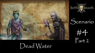 The Battle for Wesnoth - Dead Water - #4 - Slavers - Part 2