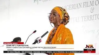 ZUMA INT'L Film Festival: Nigeria's Cinema to Be Continental Flagship For the Creative Economy |NTA