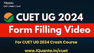 CUET UG 2024 Application Form Filling Video