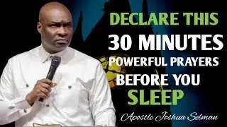 30 Minutes of Powerful Night Prayers for Breakthrough and Rest