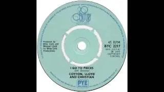 Cotton Lloyd & Christian &ndash; &ldquo;I Go To Pieces&rdquo; (UK 20th Century) 1975