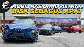 Test Drive Vinfast Termurah dan Termahal, Sampai Liat Pabriknya di Vietnam! | AutoFun Trip