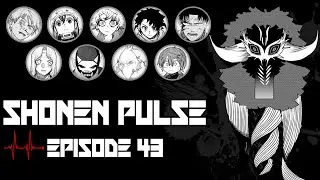 SHONEN PULSE: Episode 43 - Chainsaw Man 217, Ranger Reject 190-194, Kagurabachi 98, and More!