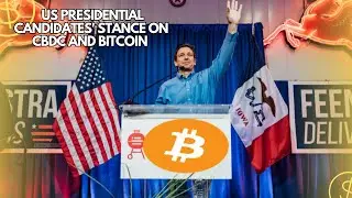 US Presidential Candidates' Stance on CBDC and Bitcoin