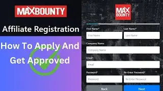 How to Apply and Get Approved as a MaxBounty Affiliate |- 2024 @EarningBySkill