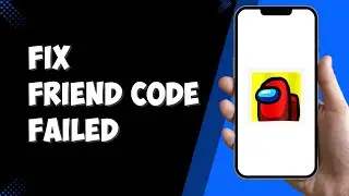 Among us Error Friend Code Fail (Quick fix)