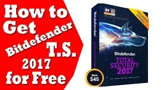 How To Download and Install Bitdefender Total Security 2017