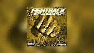 Neffex - Fight Back (Barren Gates Remix) instrumental