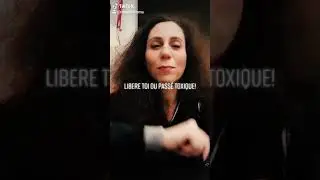 Lib&egrave;re toi du pass&eacute; toxique!