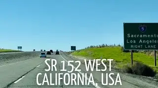 Driving through SR 152 West, California, USA