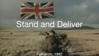 Stand and Deliver | Falklands, 1982