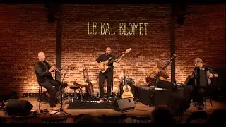 Stracho Temelkovski - The Sound Braka (quartet) - Extraits / Live au Bal Blomet
